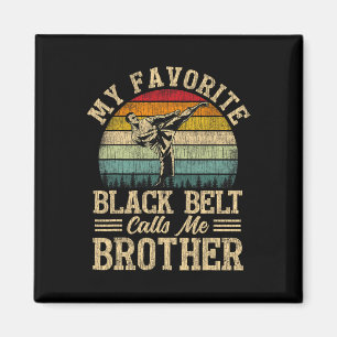Imán Mi cinturón negro favorito me llama hermano gracio