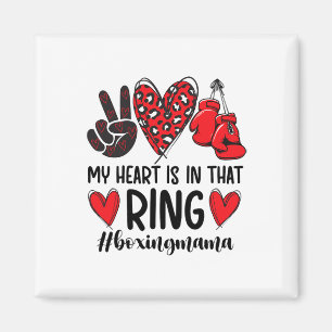 Imán Mi Corazón Está En Ese Ring Boxing Mamá Boxing Mom
