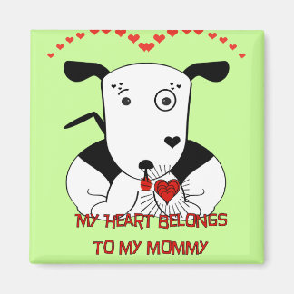 Imán Mi corazón le pertenece a mi mamá