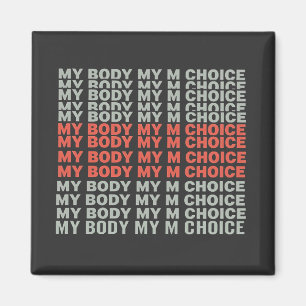 Imán Mi cuerpo, mi opción por el aborto por elección