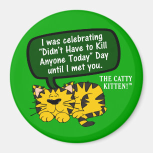 Imán Mi día iba genial hasta que te vi