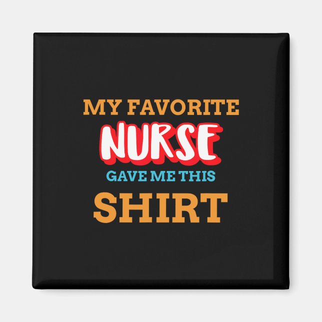 Imán Mi Enfermera Favorita Me Dio Este Gracioso Patio M (Frente)