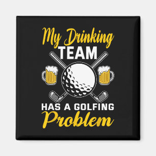 Imán Mi equipo de bebida tiene un problema de golf golf
