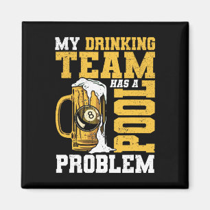 Imán Mi Equipo De Bebidas Tiene Un Billiard De Piscina