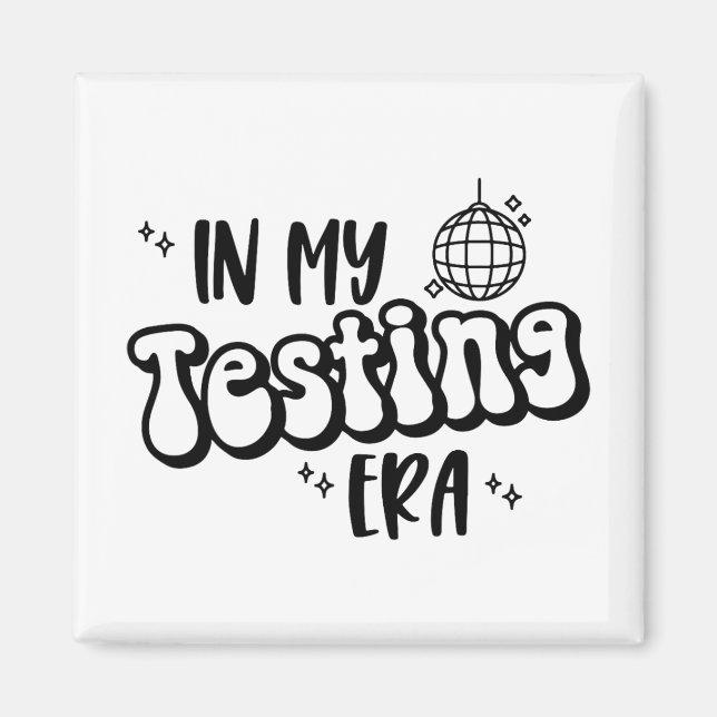 Imán Mi era de pruebas divertida día de prueba de estad (Frente)