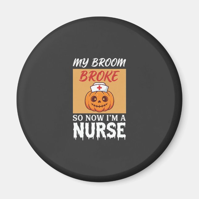 Imán Mi Escoba Rompió Enfermera Halloween (Frente)
