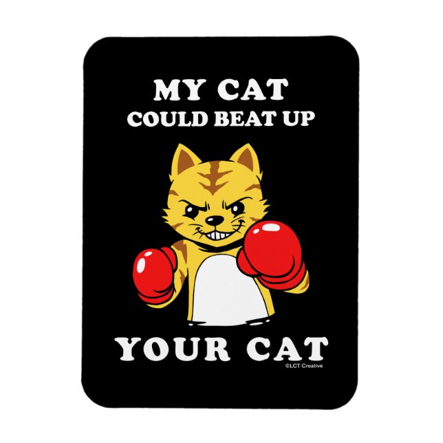 Imán Mi Gato Podría Golpear A Tu Gato (Vertical)