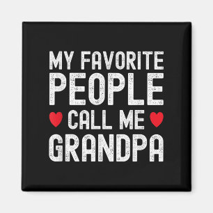 Imán Mi gente favorita me llama abuelo Cute padres Da