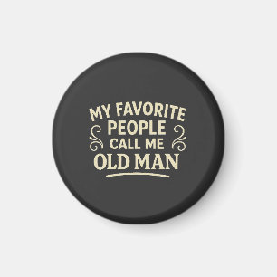 Imán Mi Gente Favorita Me Llama Abuelo Viejo