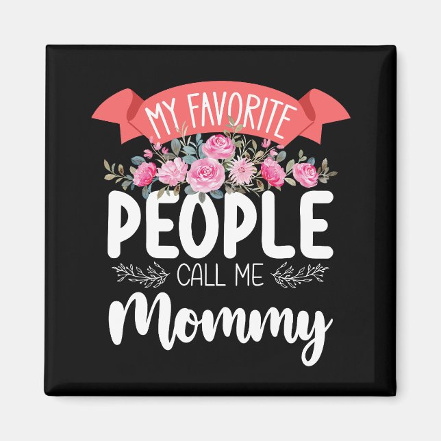 Imán Mi gente favorita me llama Día de la Madre (Frente)