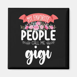 Imán Mi Gente Favorita Me Llama Gigi Día de la Madre