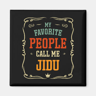 Imán Mi gente favorita me llama Jidu Padre y#; s Día
