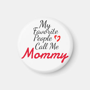 Imán Mi gente favorita me llama mamá, personaliza