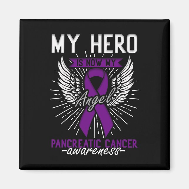 Imán Mi héroe es ahora mi ángel - Pancreatic Cancer Awa (Frente)