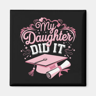 Imán Mi hija lo hizo Familia de graduación rosa graduad