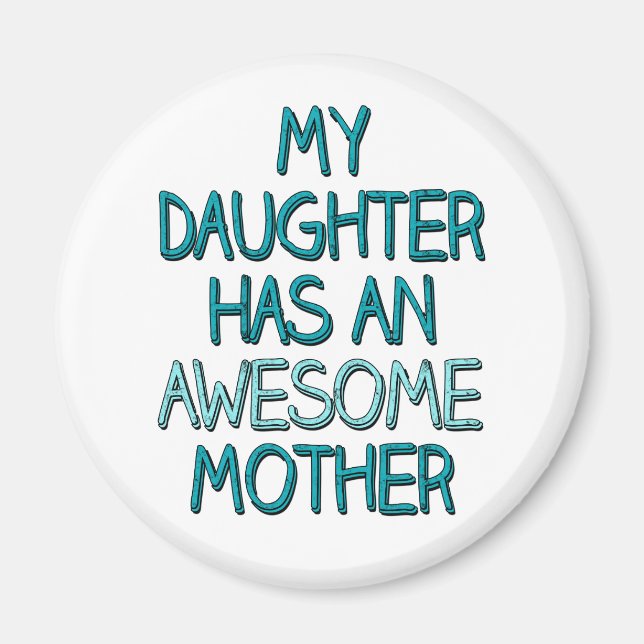 Imán Mi hija tiene una madre increíble (Frente)