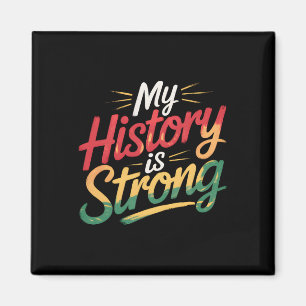 Imán Mi historia es fuerte mes negro afroamericano