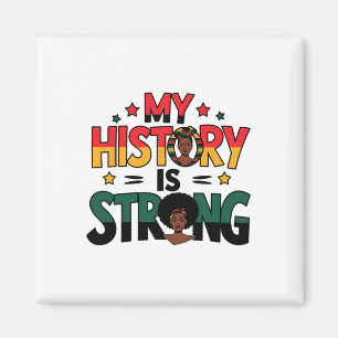 Imán Mi historia es fuerte mes negro afroamericano