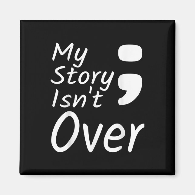 Imán Mi historia no ha terminado Punto y coma Prevenció (Frente)