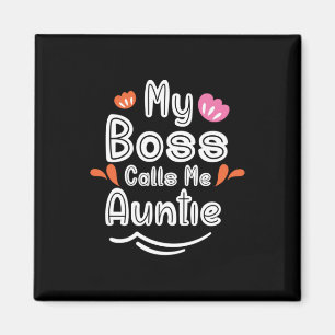Imán Mi jefe me llama tía