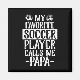 Imán Mi jugador de fútbol favorito me llama Papa T Shir