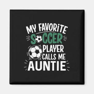 Imán Mi jugador de fútbol favorito me llama tía