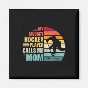 Imán Mi jugador de hockey favorito me llama mamá divert