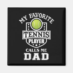 Imán Mi jugador de tenis favorito me llama a papá que c