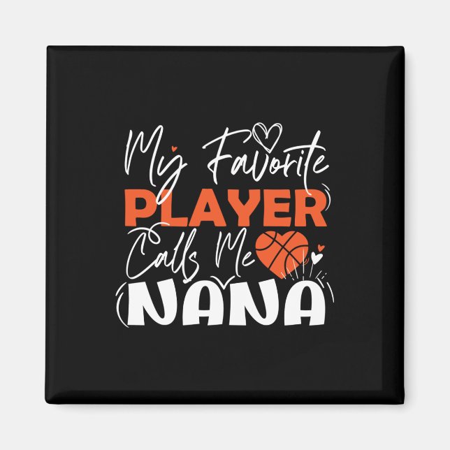 Imán Mi jugador favorito de baloncesto me llama Nana (Frente)