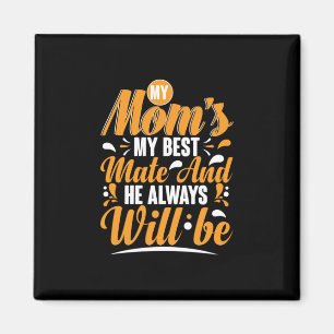 Imán Mi madre me da mi mejor mate
