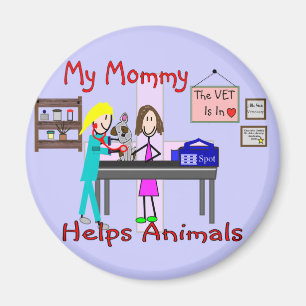 Imán Mi mamá ayuda a animales--El veterinario embroma