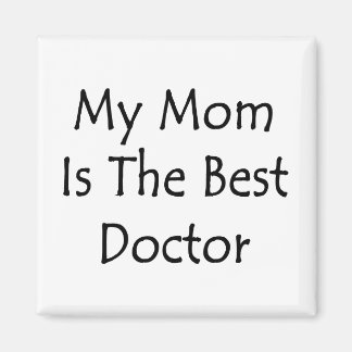 Imán Mi Mamá Es El Mejor Médica