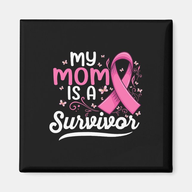 Imán Mi Mamá Es Una Sobreviviente Apoya A La Mamá Con E (Frente)