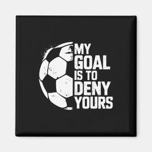 Imán Mi Meta Es Negar La Suya Portero De Fútbol