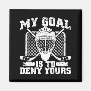 Imán Mi meta es negar la tuya Portero de hockey sobre h