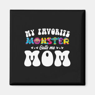 Imán Mi Monstruo Favorito Me Llama Madre Fun Madre Hall