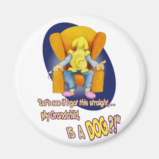 Imán Mi nieto... ¡¿es un perro?!