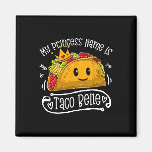 Imán Mi nombre de princesa es Taco Belle divertido jueg