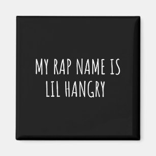 Imán Mi Nombre Rap Es Lil Hangry Funny Para Los Chicas 