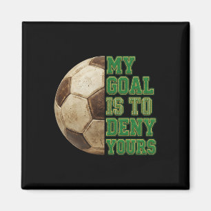 Imán Mi objetivo es negar el tuyo jugador de fútbol hom