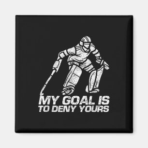 Imán Mi objetivo es negar el tuyo Portero de hockey sob