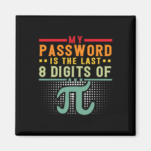 Imán Mi Palabra Es Los Últimos 8 Dígitos De Pi Math Ner