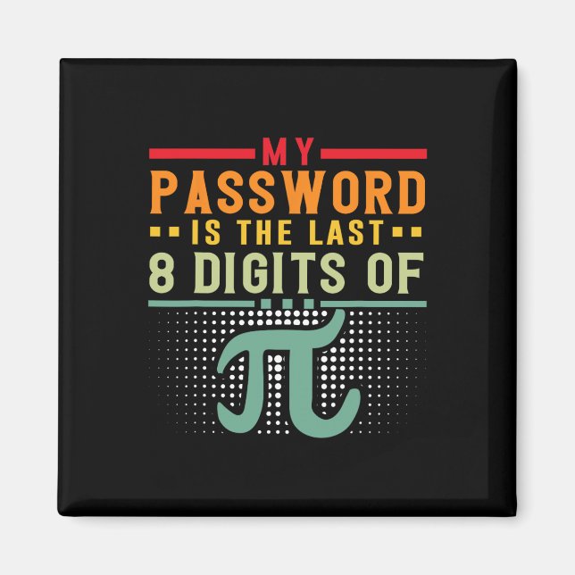 Imán Mi Palabra Es Los Últimos 8 Dígitos De Pi Math Ner (Frente)
