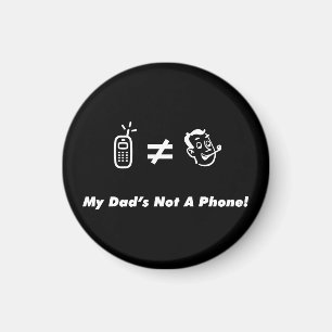 Imán Mi papá no es un teléfono