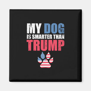 Imán Mi perro es más inteligente que tu presidente Trum