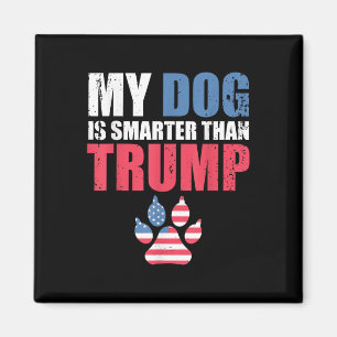 Imán Mi Perro Es Más Inteligente Que Tu Presidente Trum