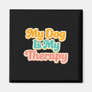 Imán Mi perro es mi terapia divertido humor de mascotas