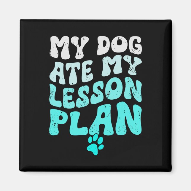 Imán Mi perro se comió mi plan de lección divertido gen (Frente)