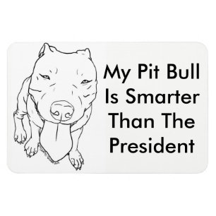 Imán Mi pitbull es más elegante que el presidente