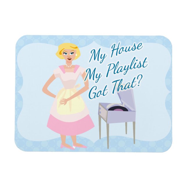 Imán Mi playlist Kitschy Housewife Sarcasm (Horizontal)